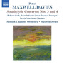 Maxwell Davies, P.: Strathclyde Concertos Nos. 3 and 4 (R. Cook, Franks, Morrison, Scottish Chamber Orchestra, Maxwell Davies)