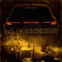 La Connexion (Explicit)