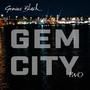 Gem City 2 (Explicit)