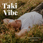 Taki Vibe (Radio Edit)