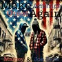Make America Great Again (Explicit)