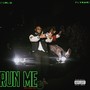 Run Me (feat. FlyNari) [Explicit]