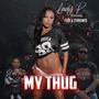 My Thug (feat. Foxx & 2 Throwd) [Explicit]