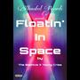 Floatin' In Space (Explicit)