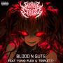 Blood N Guts (feat. Yung Flex & Triple777) [Explicit]