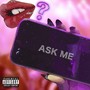 ASK ME (Explicit)