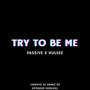 TRY TO BE ME (feat. HULSEE) [Explicit]