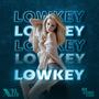 Lowkey (Explicit)