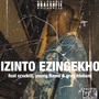 Izinto Ezingekho (Explicit)