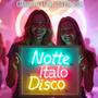 Notte Italo Disco