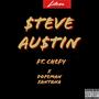 Steve Au$tin (Explicit)