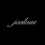 Jealous (Explicit)