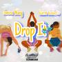 Drop It (feat. Amira Wang) [Explicit]