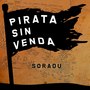 Pirata Sin Venda (Explicit)