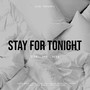 Stay for Tonight