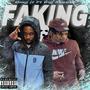 Faking (feat. Big 5coota) [Explicit]