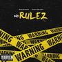 No Rulez (Explicit)