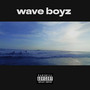 Wave Boyz (Explicit)