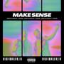 Make Sense (feat. Yadis) [Explicit]