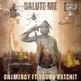 Salute Me (Explicit)