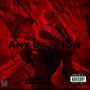 Any Day Now (Explicit)