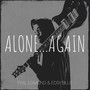 Alone...Again (Explicit)