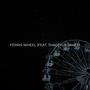 Ferris Wheel (feat. Thaddius James) [Explicit]