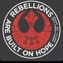 Rebellions Are Built On Hope