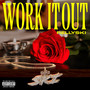 Work It Out (Explicit)