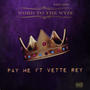 Pay Me (feat. Vette Rey) [Explicit]