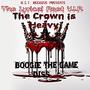The Crown Is Heavy (Boogie The Game Diss)