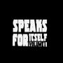 Speaks For Itself, Vol. 1 (Explicit)