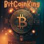 Bitcoinking (feat. Ranger 110) [Explicit]