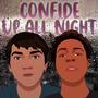 Confide / Up All Night (Explicit)