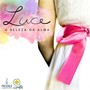 Luce - a beleza da alma