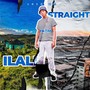 Straight from Ilali (Explicit)