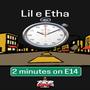 2 Minutes On E14 (Explicit)