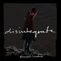 Disintegrate