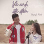 Và Anh Đã Đến (feat. MATT)