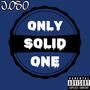 OSO (only solid one) [Explicit]