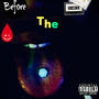 Before The Tape (Explicit)