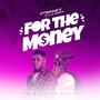 For The Money (feat. Lil Smith)