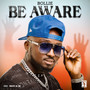 Be Aware