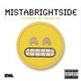 MistaBrightside (Explicit)