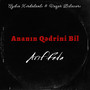 Ananın Qədrini Bil (Remix)