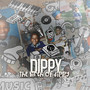 The Birth Of Dippy (Explicit)