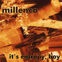 It's Entropy, Boy (Explicit)