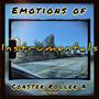 Emotions of Coaster Roller A Instrumentals