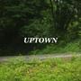 Uptown (Explicit)