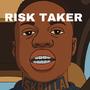 RISK TAKER (Explicit)